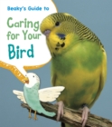 Image for Beaky&#39;s guide to caring for your birds
