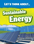 Image for Let&#39;s think about sustainable energy