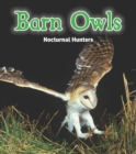 Image for Barn owls  : nocturnal hunters