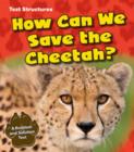Image for How can we save the cheetah?  : a problem and solution text