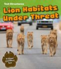 Image for Lion habitats under threat  : a cause and effect text