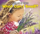 Image for What can I smell?