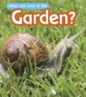 Image for What can live in the garden?