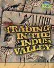 Image for All About Trading in the Indus Valley