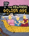 Image for Daily life in the Islamic golden age