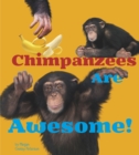 Image for Chimpanzees are awesome!