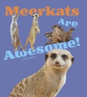 Image for Meerkats Are Awesome!