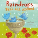 Image for Raindrops fall all around