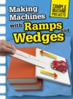 Image for Making Machines with Ramps and Wedges