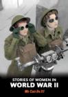 Image for Stories of women in World War II: we can do it!