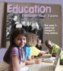 Image for Education through the years: how going to school has changed in living memory