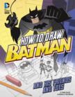 Image for How to draw Batman and his friends and foes