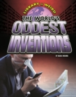 Image for The World&#39;s Oddest Inventions