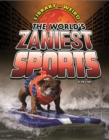 Image for The world&#39;s zaniest sports