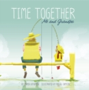 Image for Time Together: Me And Grandpa