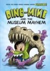 Image for Dino-Mike and the Museum Mayhem