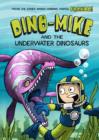 Image for Dino-Mike and the underwater dinosaurs