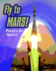 Image for Fly to Mars!  : forces in space