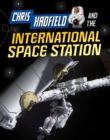 Image for Chris Hadfield and the International Space Station