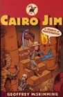 Image for Cairo Jim in search of Martenarten  : a tale of archaeology, adventure and astonishment