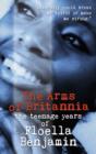 Image for The arms of Britannia  : the teenage years of Floella Benjamin