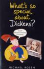 Image for What&#39;s so special about Dickens?