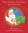 Image for Dear Father Christmas, Get Well Soon