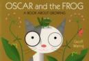 Image for Oscar &amp; The Frog: A Book About Growing