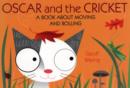 Image for Oscar &amp; The Cricket: A Book About Moving