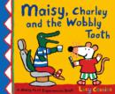 Image for Maisy, Charley and the wobbly tooth