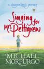 Image for Singing for Mrs Pettigrew  : a story-maker&#39;s journey