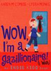 Image for Indie Kidd: Wow, I&#39;m a Gazillionaire! (I Wish)