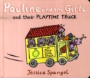 Image for Pauline and the Girls and Their Playtime Truck