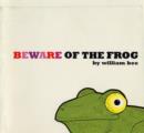 Image for Beware of the frog