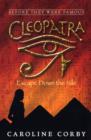 Image for Cleopatra: Escape Down the Nile