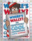 Image for Where&#39;s Wally?  : the completely cool collection : &#39;Where&#39;s Wally?&#39;, &#39;Where&#39;s Wally Now?&#39;, &#39;Where&#39;s Wally?The Fantastic Journey&#39;, &#39;Where&#39;s Wally? In Ho
