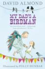 Image for My Dad&#39;s a Birdman