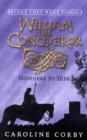 Image for William the Conqueror  : nowhere to hide