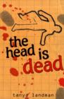 Image for The head is dead