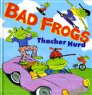 Image for Bad Frogs