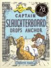 Image for Captain Slaughterboard Drops Anchor