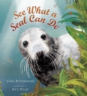 Image for See What a Seal Can Do