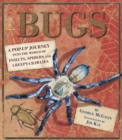 Image for Bugs  : a pop-up journey into the world of insects, spiders and creepy-crawlies