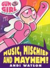 Image for Gum Girl in music, mischief and mayhem!