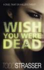Image for Wish You Were Dead
