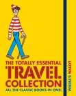 Image for Where&#39;s Wally?  : the totally essential travel collection