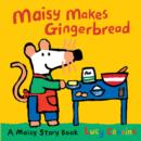 Image for Maisy makes gingerbread