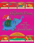 Image for The Elephant&#39;s Friend and Other Tales from Ancient India