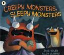 Image for Creepy monsters, sleepy monsters