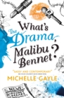 Image for What&#39;s the Drama, Malibu Bennet?